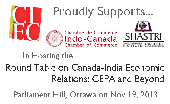 Dinner Roundtable Discussion: ‘Canada-India Economic Relations: CEPA and Beyond’ Dinner Roundtable Discussion: ‘Canada-India Economic Relations: CEPA and Beyond’
